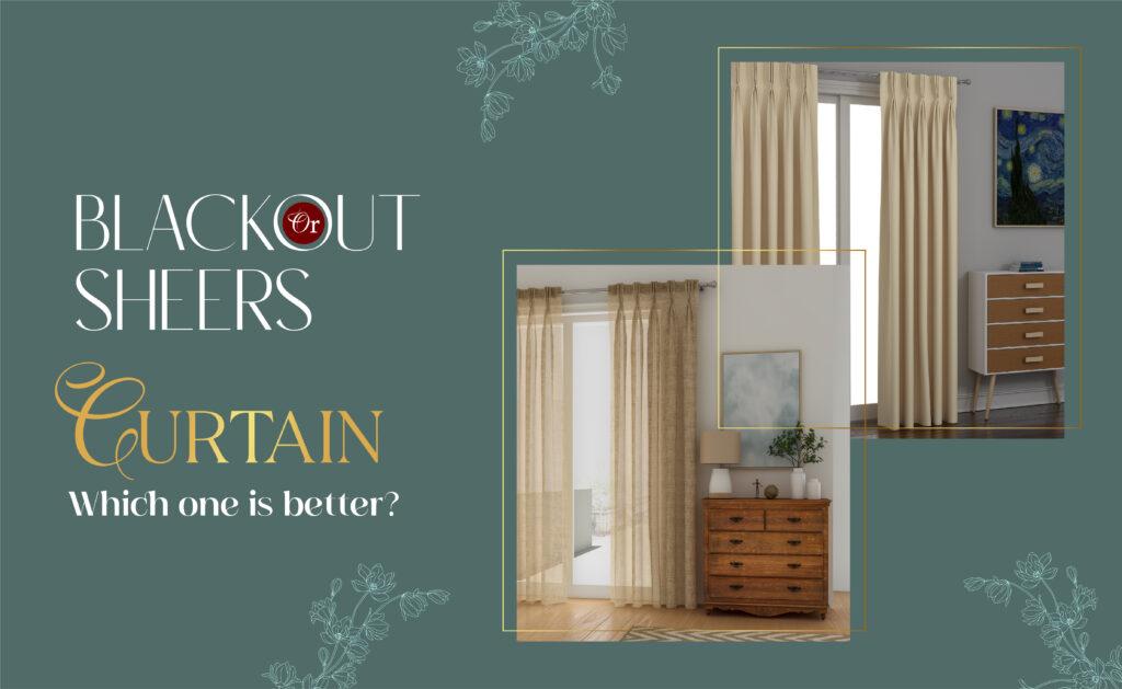 Blackout Vs. Sheers Curtains Online | Curtain Label